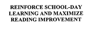 REINFORCE SCHOOL-DAY LEARNING AND MAXIMIZE READING IMPROVEMENT logo