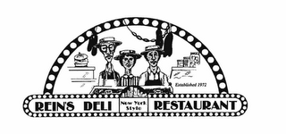 REIN'S DELI RESTAURANT NEW YORK STYLE ESTABLISHED 1972 logo