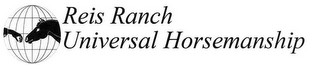 REIS RANCH UNIVERSAL HORSEMANSHIP logo