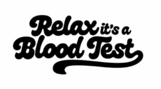 RELAX IT’S A BLOOD TEST logo