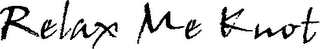 RELAX ME KNOT logo