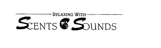 RELAXING WITH SCENTS SOUNDS logo