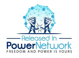 RELEASED IN POWERNETWORK FREEDOM AND POWER IS YOURS logo