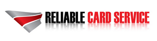 RELIABLE CARD SERVICE logo
