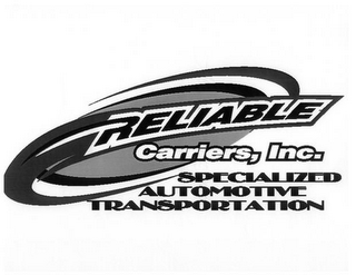 RELIABLE CARRIERS, INC. SPECIALIZED AUTOMOTIVE TRANSPORTATION logo