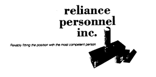 RELIANCE PERSONNEL INC.  RELIABLY FITTING THE POSITION WITH THE MOST COMPETENT PERSON logo