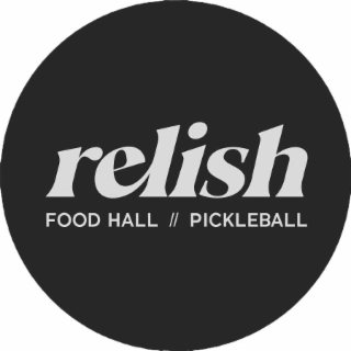 RELISH FOOD HALL PICKLEBALL
