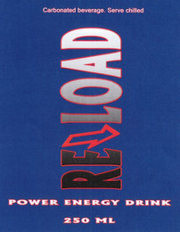 RELOAD CARBONATED BEVERAGE. SERVE CHILLED POWER ENERGY DRINK 250 ML logo