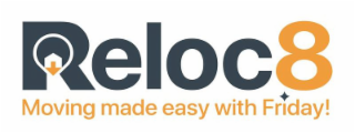 RELOC8 MOVING MADE EASY WITH FRIDAY! logo