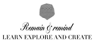 REMAIN & REMIND LEARN EXPLORE CREATE logo