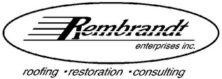 REMBRANDT ENTERPRISES INC. ROOFING · RESTORATION · CONSULTING logo