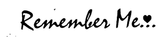 REMEMBER ME... logo