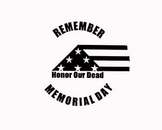 REMEMBER MEMORIAL DAY HONOR OUR DEAD logo
