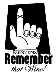 REMEMBER THAT WINE! logo