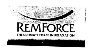 REMFORCE THE ULTIMATE FORCE IN RELAXATION logo