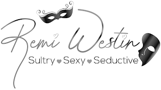 REMI WESTIN SULTRY SEXY SEDUCTIVE logo
