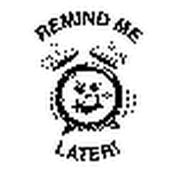 REMIND ME LATER! logo