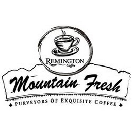 REMINGTON COFFEE MOUNTAIN FRESH PURVEYORS OF EXQUISITE COFFEE logo