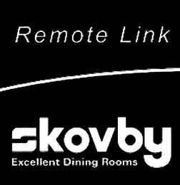 REMOTE LINK SKOVBY EXCELLENT DINING ROOMS logo