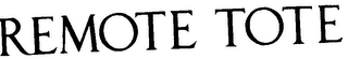 REMOTE TOTE logo