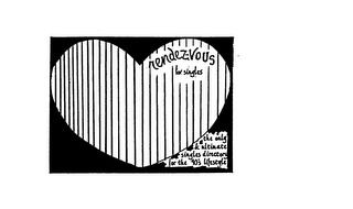 RENDEZ-VOUS FOR SINGLES THE ONLY & ULTIMATE SINGLES DIRECTORY FOR THE 90'S LIFESTYLE logo