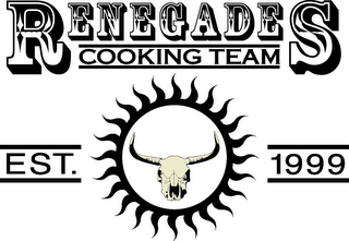 RENEGADES COOKING TEAM EST. 1999 logo