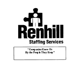 RENHILL STAFFING SERVICES "COMPANIES KNOW US BY THE PEOPLE THEY KEEP" logo