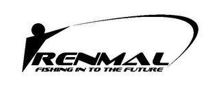 RENMAL FISHING IN TO THE FUTURE logo