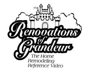 RENOVATIONS OF GRANDEUR THE HOME REMODELING REFERENCE VIDEO logo