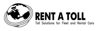 RENT A TOLL TOLL SOLUTIONS FOR FLEET AND RENTAL CARS logo