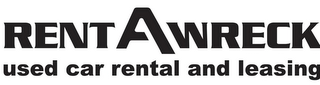 RENT A WRECK USED CAR RENTAL AND LEASING logo