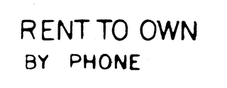 RENT TO OWN BY PHONE logo