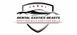 RENTAL EXOTICS BEASTS ANOTHER MILE ANOTHER SMILE logo