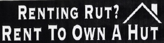 RENTING RUT? RENT TO OWN A HUT logo