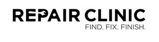 REPAIR CLINIC FIND FIX FINISH logo