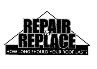 REPAIR VS REPLACE HOW LONG SHOULD YOUR ROOF LAST? logo