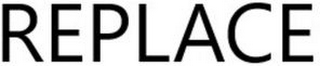 REPLACE logo