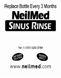 REPLACE BOTTLE EVERY 3 MONTHS NEILMED SINUS RINSE TEL: 1 (707) 525-3784 USE WARM SOLUTION SQUEEZE GENTLY WWW.NEILMED.COM logo