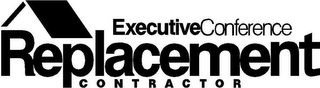REPLACEMENT CONTRACTOR EXECUTIVECONFERENCE logo