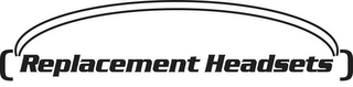 REPLACEMENT HEADSETS logo