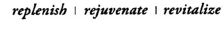REPLENISH REJUVENATE REVITALIZE logo