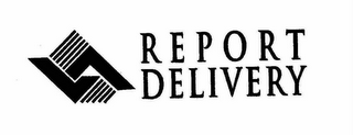REPORT DELIVERY