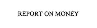 REPORT ON MONEY logo