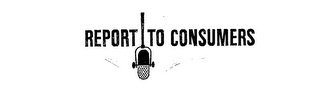 REPORT TO CONSUMERS logo