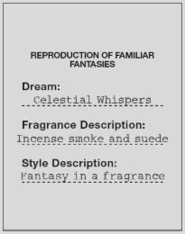 REPRODUCTION OF FAMILIAR FANTASIES DREAM: CELESTIAL WHISPERS FRAGRANCE DESCRIPTION: INCENSE SMOKE AND SUEDE STYLE DESCRIPTION: FANTASY IN A FRAGRANCE logo