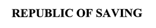 REPUBLIC OF SAVING logo