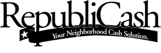 REPUBLICASH. YOUR NEIGHBORHOOD CASH SOLUTION logo