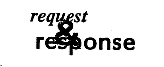 REQUEST & RESPONSE logo