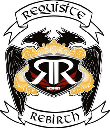 REQUISITE REBIRTH RR DESIGNS logo