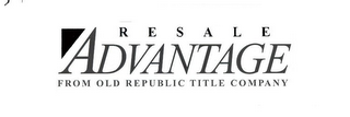RESALE ADVANTAGE FROM OLD REPUBLIC TITLE COMPANY logo